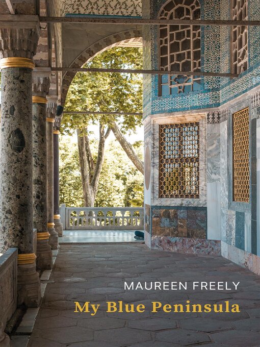 Title details for My Blue Peninsula by Maureen Freely - Available